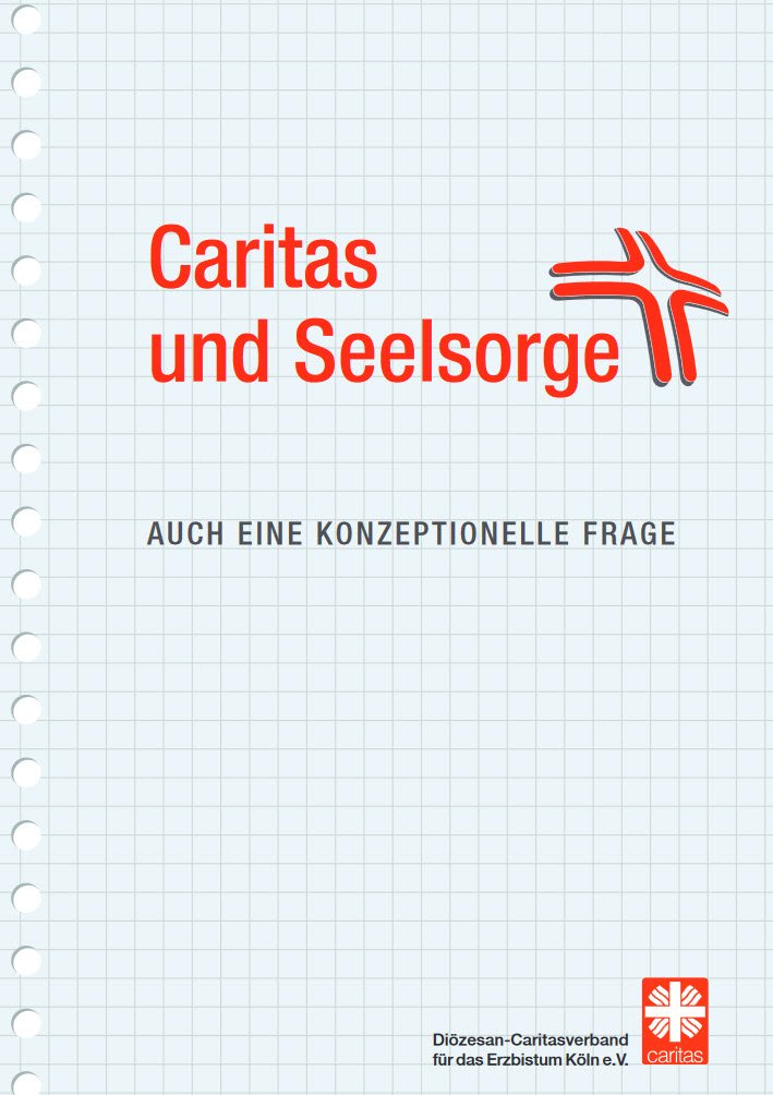 Caritas und Seelsorge - auch eine konzeptionelle Frage